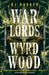 Warlords of Wyrdwood