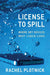 License to Spill