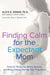 Finding Calm for the Expectant Mom
