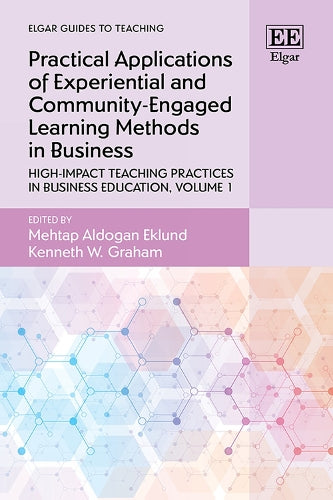 Practical Applications of Experiential and Community-Engaged Learning Methods in Business