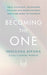 Becoming the One
