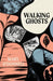 Walking Ghosts
