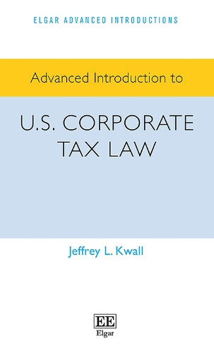 Advanced Introduction to U.S. Corporate Tax Law