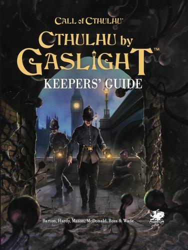 Cthulhu by Gaslight: Keepers' Guide