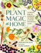 Plant Magic at Home