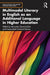 Multimodal Literacy in English as an Additional Language in Higher Education