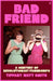 Bad Friend