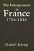 The Entrepreneur in France, 1756-1816