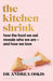 A FINANCIAL TIMES BOOK OF THE YEAR The Kitchen Shrink
