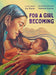 For a Girl Becoming