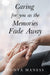 Caring for you as the Memories Fade Away