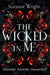 The Wicked In Me