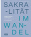 Sakralität Im Wandel