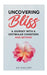 Uncovering Bliss