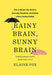 Rainy Brain Sunny Brain