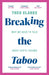 Breaking the Taboo