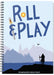 Roll & Play: The Game Master's Fantasy Toolkit