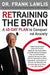 Retraining the Brain