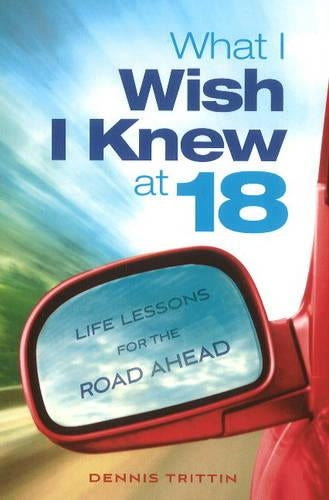 What I Wish I Knew at 18