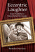 Eccentric Laughter