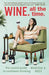 Wine. All the Time