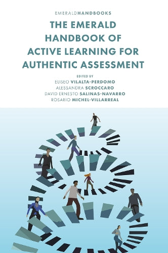 The Emerald Handbook of Active Learning For Authentic Assessment