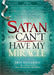 Satan You Cant Have My Miracle