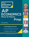 Princeton Review AP Economics Micro & Macro Prep, 2024: 4 Practice Tests + Complete Content Review + Strategies & Techniques (College Test Preparation