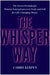 The Whisper Way