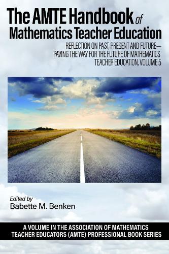The AMTE Handbook of Mathematics Teacher Education