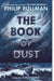 The Book of Dust:  La Belle Sauvage (Book of Dust, Volume 1)