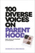 100 Diverse Voices on Parenthood: Ideas, Advice, and Anecdotes for New Parents (A Kids Book