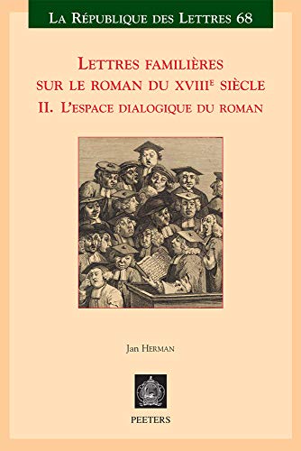 Lettres familières sur le roman du XVIIIe siècle