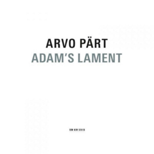 Arvo Part: Adam's Lament