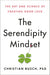 The Serendipity Mindset