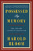 Possessed by Memory