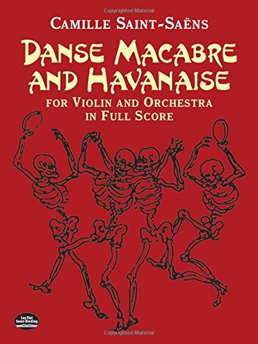 Danse Macabre & Havanaise For