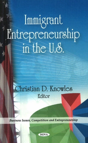 Immigrant Entrepreneurship in the U.S.