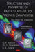 Structure & Properties of Particulate-Filled Polymer Composites
