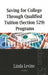 Saving for College Through Qualified Tuition (Section 529) Programs