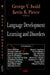 Language Development, Learning & Disorders
