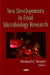 New Developments in Food Microbiology Research