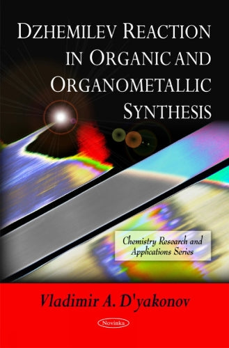 Dzhemilev Reaction in Organic & Organometallic Synthesis