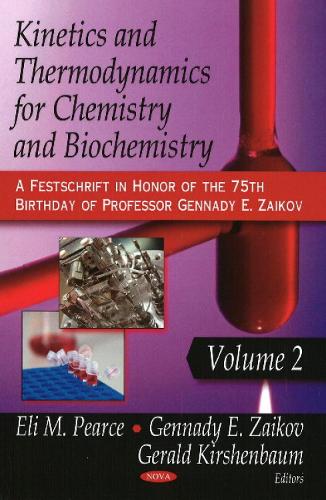 Kinetics & Thermodynamics for Chemistry & Biochemistry