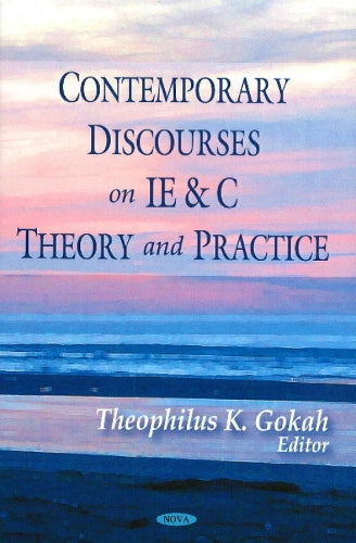 Contemporary Discourses on IE & C Theory & Practice