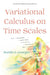 Variational Calculus on Time Scales