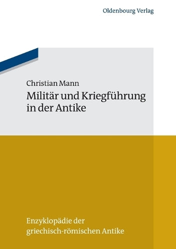Militär Und Kriegführung in Der Antike