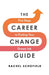 The Career Change Guide