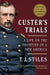 Custer's Trials (Pulitzer Prize Winner)