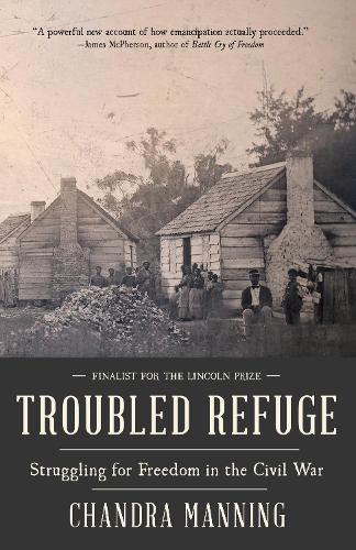 Troubled Refuge: Troubled Refuge: Struggling for Freedom in the Civil War (Vintage Books